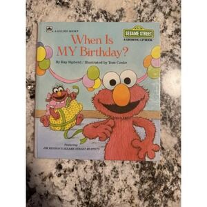 When Is MY Birthday? Sesame Street A Golden Growing Up Hardcover Book, 1988